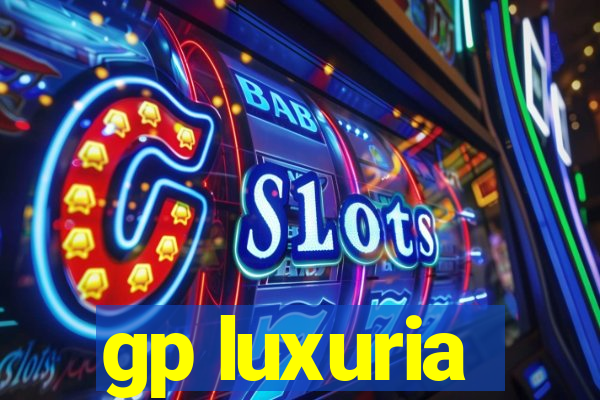 gp luxuria